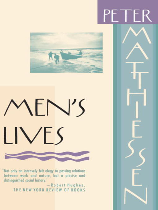 Title details for Men's Lives by Peter Matthiessen - Available